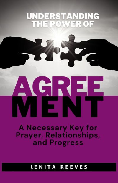 Understanding the Power of Agreement: A Necessary Key for Prayer, Relationships, and Progress (Paperback)